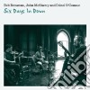 Bob Brozman - Six Days In Down cd