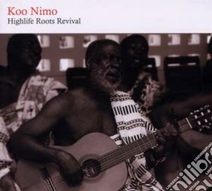 Koo Nimo - Highlife Roots Revival cd musicale di Nimo Koo