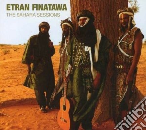 Etran Finatawa - The Sahara Sessions cd musicale di Etran Finatawa