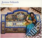Srikanth Jyotsna - Call Of Bangalore cd
