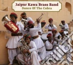 Kawa Jaipur Brass Band - Dance Of The Cobra (2 Cd) cd