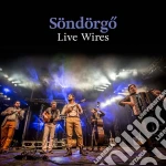 Sondorgo - Live Wires cd