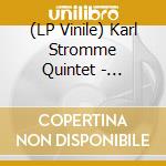 (LP Vinile) Karl Stromme Quintet - Dynalyd vinile