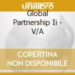 Global Partnership Ii - V/A cd