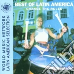 Best Of Latin America: Change The Rules / Various cd