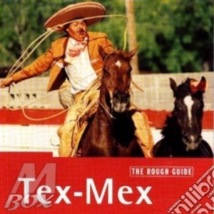 Rough Guide To Tex-mex cd musicale di THE ROUGH GUIDE