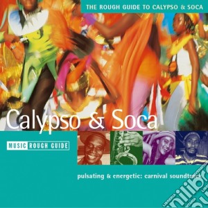 Rough Guide To Calypso And Soca cd musicale di THE ROUGH GUIDE