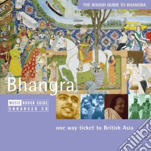Rough Guide To Bhangra (The) / Various cd musicale di THE ROUGH GUIDE