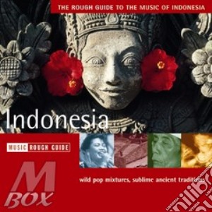 Rough Guide To The Music Of Indonesia cd musicale di THE ROUGH GUIDE