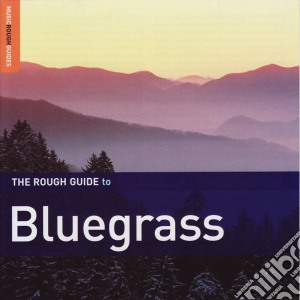 Rough Guide To Bluegrass (The) / Various cd musicale di THE ROUGH GUIDE