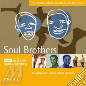 Rough Guide To The Soul Brothers cd musicale di THE ROUGH GUIDE