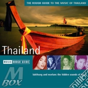 Rough Guide To The Music Of Thailand cd musicale di THE ROUGH GUIDE