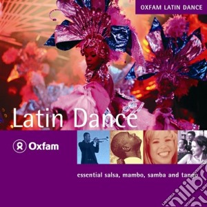 Rough Guide To Oxfam Latin Dance cd musicale di THE ROUGH GUIDE