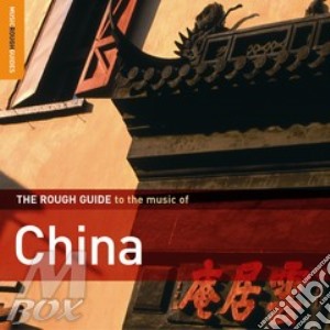 Rough Guide To The Music Of China cd musicale di THE ROUGH GUIDE