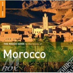 The music of morocco cd musicale di THE ROUGH GUIDE