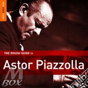 Rough Guide To Astor Piazzolla cd musicale di THE ROUGH GUIDE