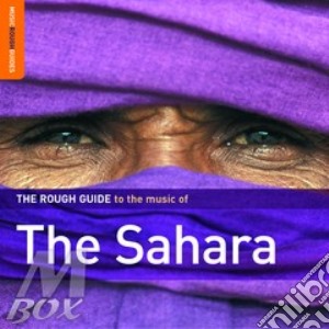 Rough Guide To The Music Of The Sahara cd musicale di THE ROUGH GUIDE