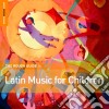 Rough Guide (The): Latin Music For Children / Various cd musicale di Guide Rough