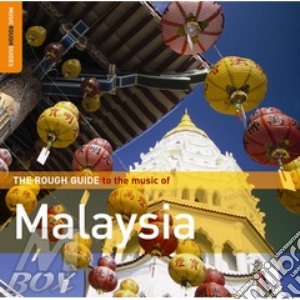 Rough Guide To The Music Of Malaysia / Various cd musicale di THE ROUGH GUIDE