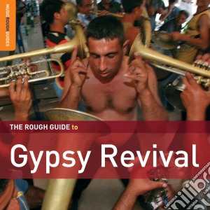 Rough Guide To Gypsy Revival (Special Edition) (2 Cd) cd musicale di The rough guide