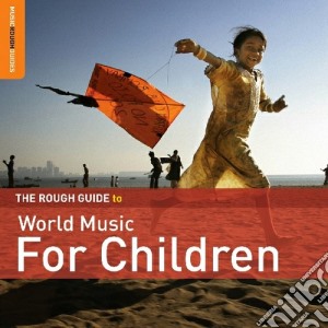 Rough Guide To World Music For Children (Special Edition) (2 Cd) cd musicale di ARTISTI VARI