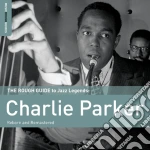 Rough Guide To Charlie Parker (2 Cd) cd