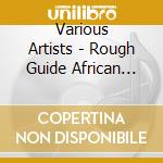 Various Artists - Rough Guide African Lullabies (2 Cd) cd musicale di Various Artists