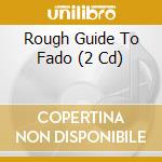 Rough Guide To Fado (2 Cd) cd