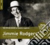 Jimmie Rodgers - The Rough Guide To (2 Cd) cd