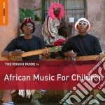 Rough Guide To African Music For Children (2 Cd) cd