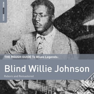 Blind Willie Johnson - The Rough Guide To (2 Cd) cd musicale di Blind Willie Johnson