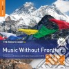 Rough Guide To Music Without Frontiers (The) (2 Cd) cd
