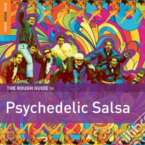 Rough Guide To Psychedelic Salsa (The) / Various cd musicale di Artisti Vari