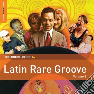 Rough Guide To Latin Rare Groove (volume 1) (2 Cd) cd musicale