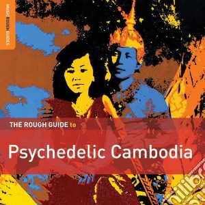 Rough Guide To Psychedelic Cambodia (2 Cd) cd musicale