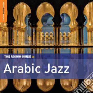Rough Guide To Arabic Jazz (2 Cd) cd musicale