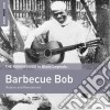 Barbecue Bob - The Rough Guide to Blues Legends cd
