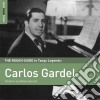 Carlos Gardel - The Rough Guide to Tango Legends cd