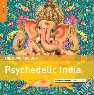 Rough Guide To Psychedelic India (The) cd musicale di Artisti Vari