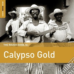 Rough Guide To Calypso Gold (The) cd musicale di Artisti Vari
