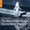 Rough Guide To The Best Arabic Music You've Never Heard (The) cd