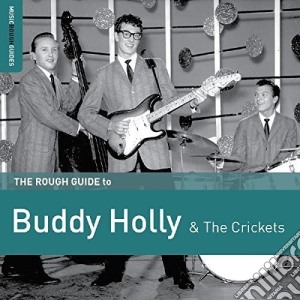 Buddy Holly & The Crickets - The Rough Guide To cd musicale di Buddy Holly