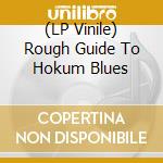 (LP Vinile) Rough Guide To Hokum Blues lp vinile