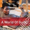 Rough Guide To A World Of Guitar (The) / Various cd