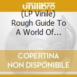 (LP Vinile) Rough Guide To A World Of Guitar vinile