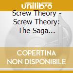 Screw Theory - Screw Theory: The Saga Continues cd