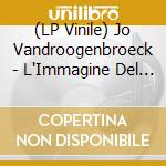 (LP Vinile) Jo Vandroogenbroeck - L'Immagine Del Suono lp vinile