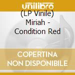 (LP Vinile) Miriah - Condition Red vinile