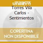 Torres Vila Carlos - Sentimientos cd