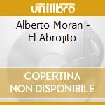 Alberto Moran - El Abrojito